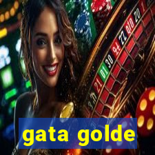 gata golde